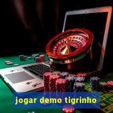 jogar demo tigrinho